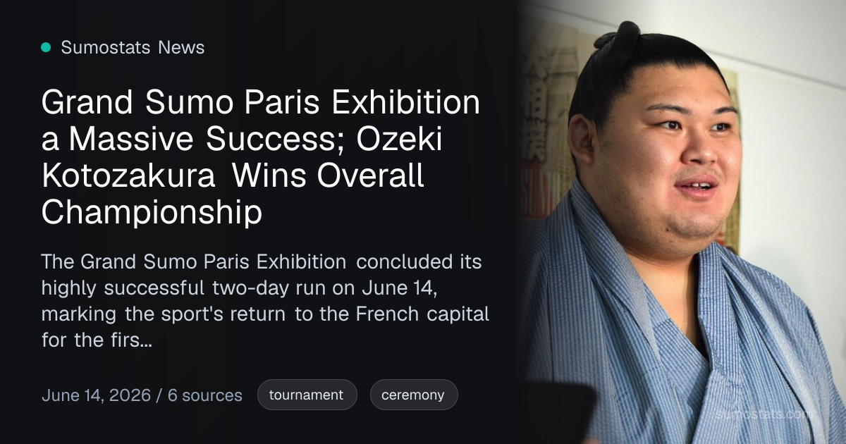 Grand Sumo Paris Exhibition a Massive Success; Ozeki Kotozakura Wins ...